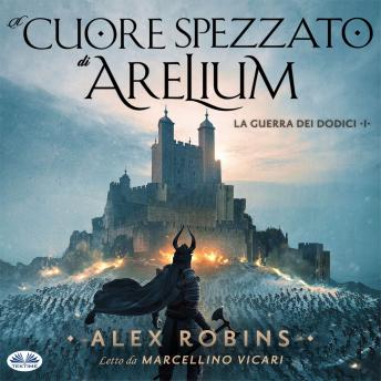 [Italian] - Il Cuore Spezzato Di Arelium