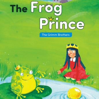 Listen Best Audiobooks Kids The Frog Prince by The Brothers Grimm Free Audiobooks App Kids free audiobooks and podcast
