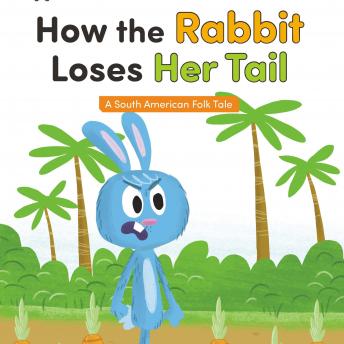Get Best Audiobooks Kids How the Rabbit Loses Her Tail by South American Folk Tale Free Audiobooks for Android Kids free audiobooks and podcast
