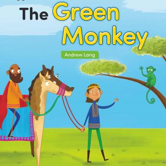 Listen Best Audiobooks Kids The Green Monkey by Andrew Lang Free Audiobooks for iPhone Kids free audiobooks and podcast