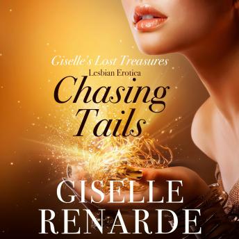 Chasing Tails: Lesbian Erotica