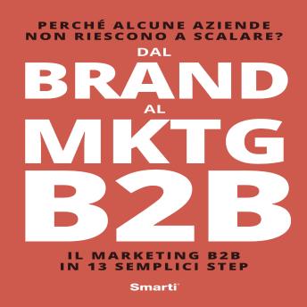 Download Dal Brand al MKTG B2B by Federico Roveda, Elisabetta Vagnoni