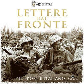Download Lettere dal Fronte: Il fronte italiano by Various