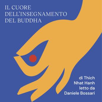[Italian] - Il cuore dell'insegnamento del Buddha: Trasformare la sofferenza in pace, gioia e libertà
