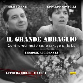[Italian] - Il grande abbaglio (versione aggiornata) - AUDIOLIBRO: Controinchiesta sulla strage di Erba