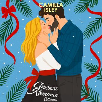 Christmas Romance Collection: Three Holiday Romantic Comedies: Enemies to Lovers, Second Chance Romance, Fake Dating