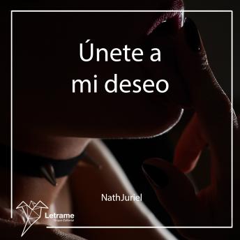 [Spanish] - Únete a mi deseo