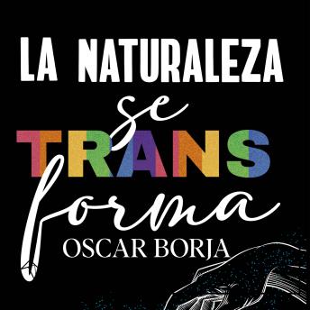 [Spanish] - La naturaleza se transforma