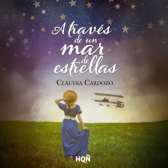 [Spanish] - A través de un mar de estrellas: Una historia ambientada en un tiempo de cambios. Un amor concebido para derribar todas las barreras que se crucen en su camino.