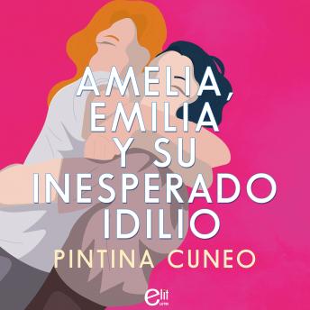[Spanish] - Amelia, Emilia y su inesperado idilio