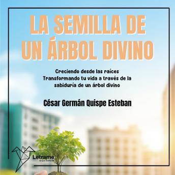 [Spanish] - La semilla de un árbol divino