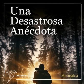 [Spanish] - Una desastrosa anécdota