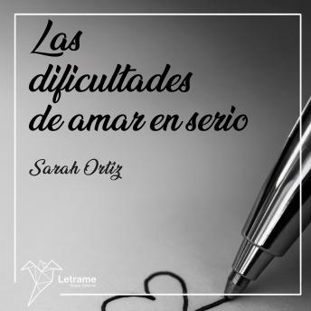 [Spanish] - Las dificultades de amar en serio