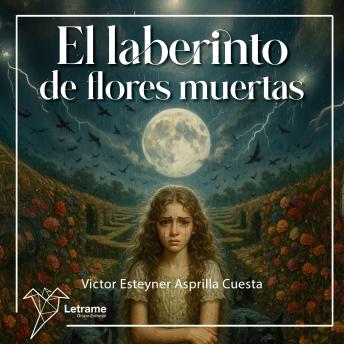 [Spanish] - El laberinto de flores muertas