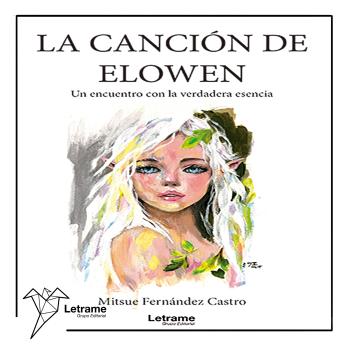 [Spanish] - La Canción de Elowen: Un encuentro con la verdadera esencia
