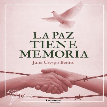 [Spanish] - La Paz Tiene Memoria
