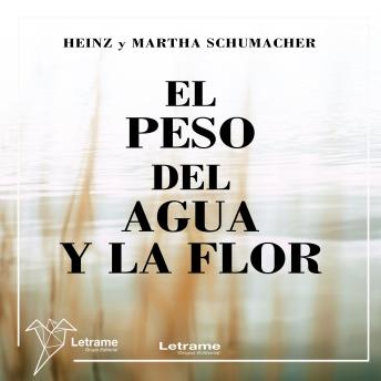 [Spanish] - El peso del agua y la flor