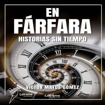 [Spanish] - En Fárfara: Historias sin tiempo