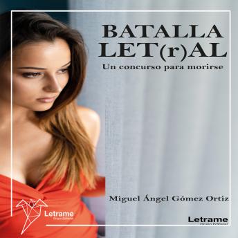 [Spanish] - Batalla Let(r)AL: Un concurso para morirse