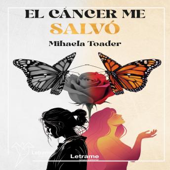 [Spanish] - El cáncer me salvó