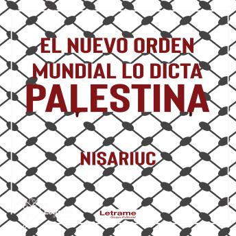[Spanish] - El nuevo orden mundial lo dicta Palestina