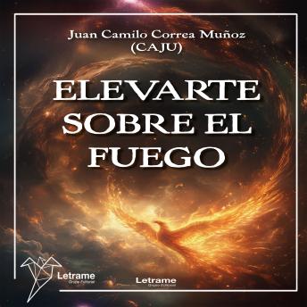 [Spanish] - Elevarte sobre el fuego