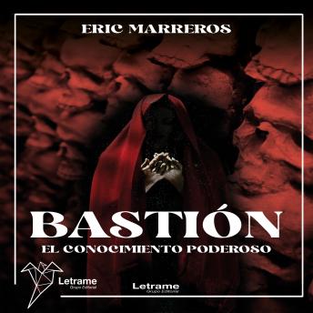 [Spanish] - Bastión, el conocimiento poderoso
