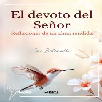 [Spanish] - El devoto del señor: Reflexiones de un alma rendida