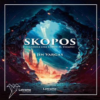 [Spanish] - Skopos: Dándole una razón al tiempo