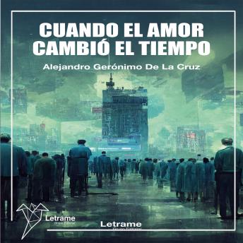 [Spanish] - Cuando el amor cambió el tiempo