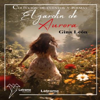 [Spanish] - El jardín de Aurora: Colección de Cuentos y Poemas
