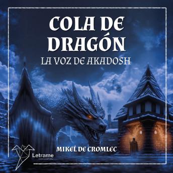[Spanish] - Cola de dragón: La voz de Akadosh