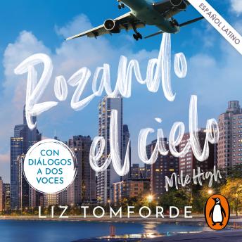 [Spanish] - Rozando el cielo (Mile High) (latino) (Windy City 1): En el hockey y el amor, todo vale