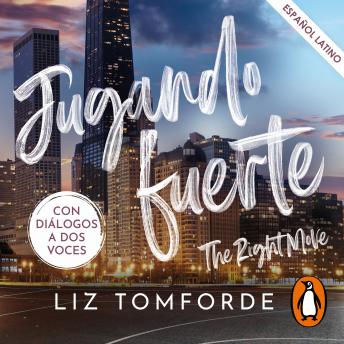 [Spanish] - Jugando fuerte (The Right Move) (latino) (Windy City 2)