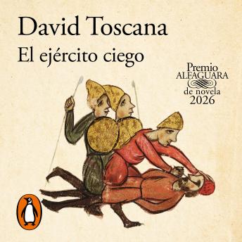 [Spanish] - El ejército ciego (Premio Alfaguara de novela 2026)