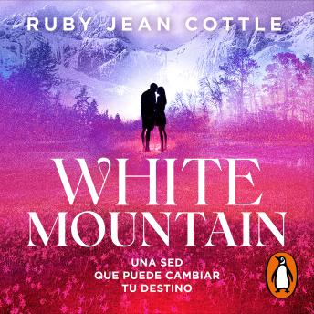 [Spanish] - White Mountain (Black River 2): Una sed que puede cambiar tu destino