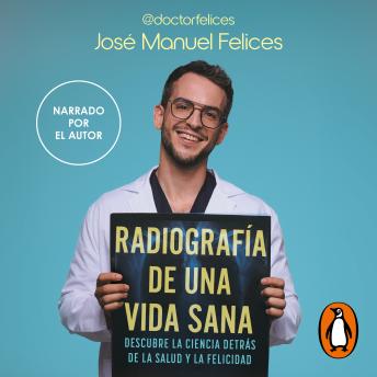 [Spanish] - Radiografía de una vida sana: Descubre la ciencia detrás de la salud y la felicidad