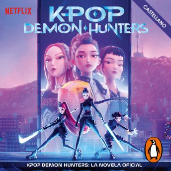 [Spanish] - KPop Demon Hunters - La novela oficial (castellano)