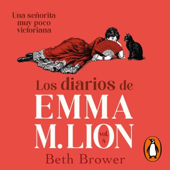 [Spanish] - Los diarios de Emma M. Lion 4: Una señorita muy poco victoriana