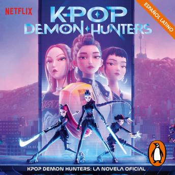 [Spanish] - KPop Demon Hunters - La novela oficial (latino)