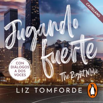 [Spanish] - Jugando fuerte (The Right Move) (castellano) (Windy City 2)