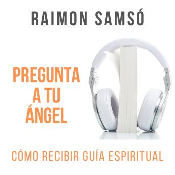 [Spanish] - PREGUNTA A TU ÁNGEL: Cómo recibir guía espiritual