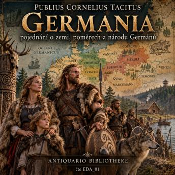 [Czech] - Germania: pojednání o zemi, poměrech a národu Germánů