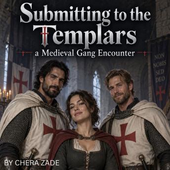 Submitting To The Templars: A Medieval Gang Encounter