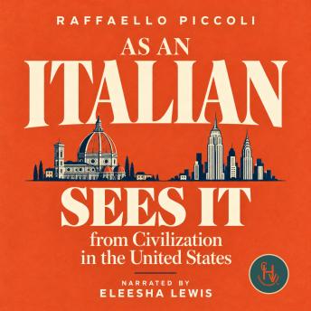 As An Italian Sees It: from Civilization in The United States