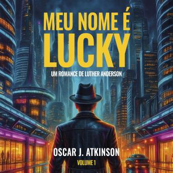 [Portuguese] - Meu nome é Lucky: Um Romance de Luther Anderson. Volume 1