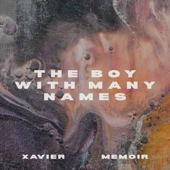 The Boy with Many Names