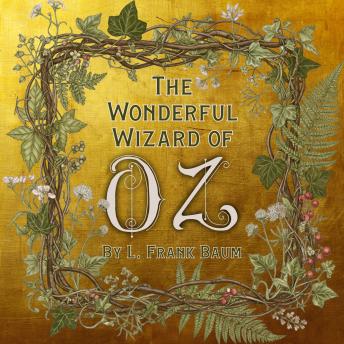 The Wonderful Wizard of Oz: Book One of the Land of Oz Series