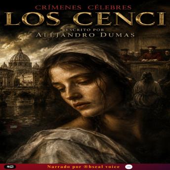 [Spanish] - Los Cenci: Crímenes célebres
