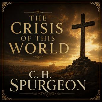 The Crisis of this World